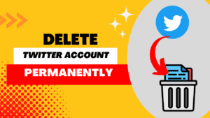 How To Delete Twitter Account Permanently , How Do I Completely Delete My Twitter Account?