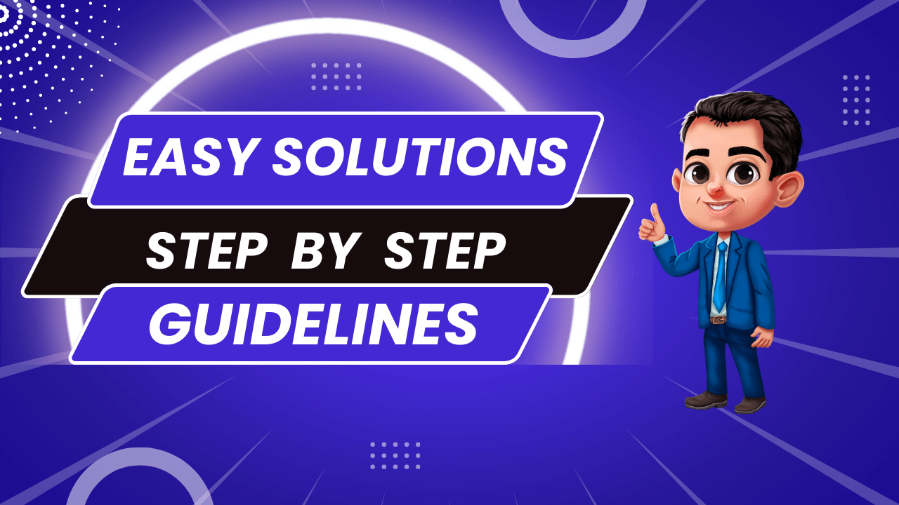 Step By Step Solutions - Tech Karimi