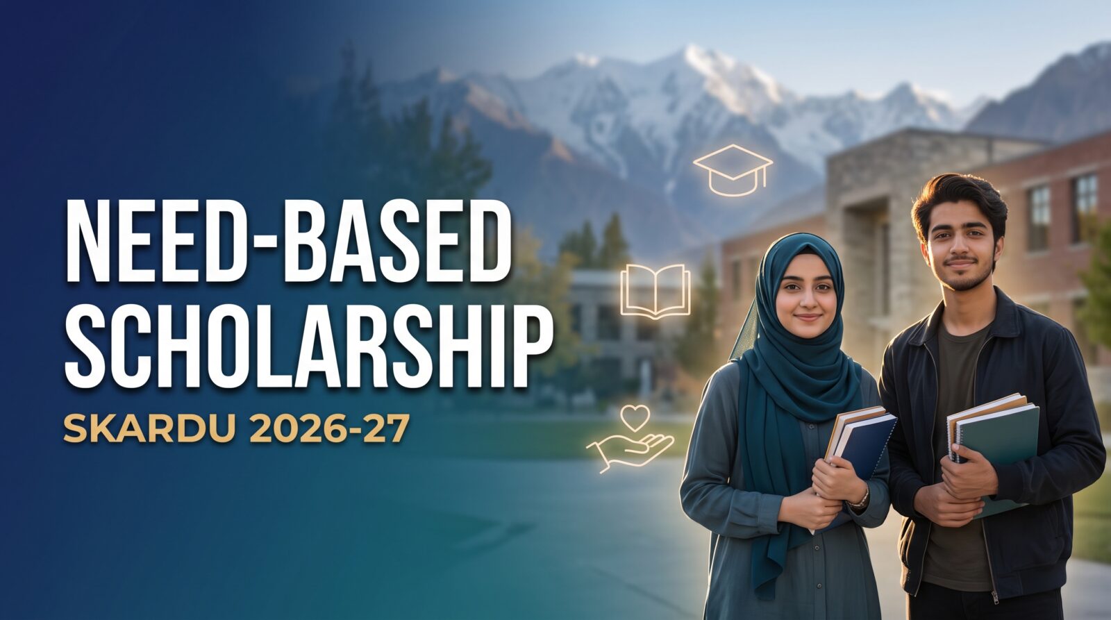 Female student in hijab and a male student on a campus with mountains for the HEC Need-Based Scholarship at the University of Baltistan